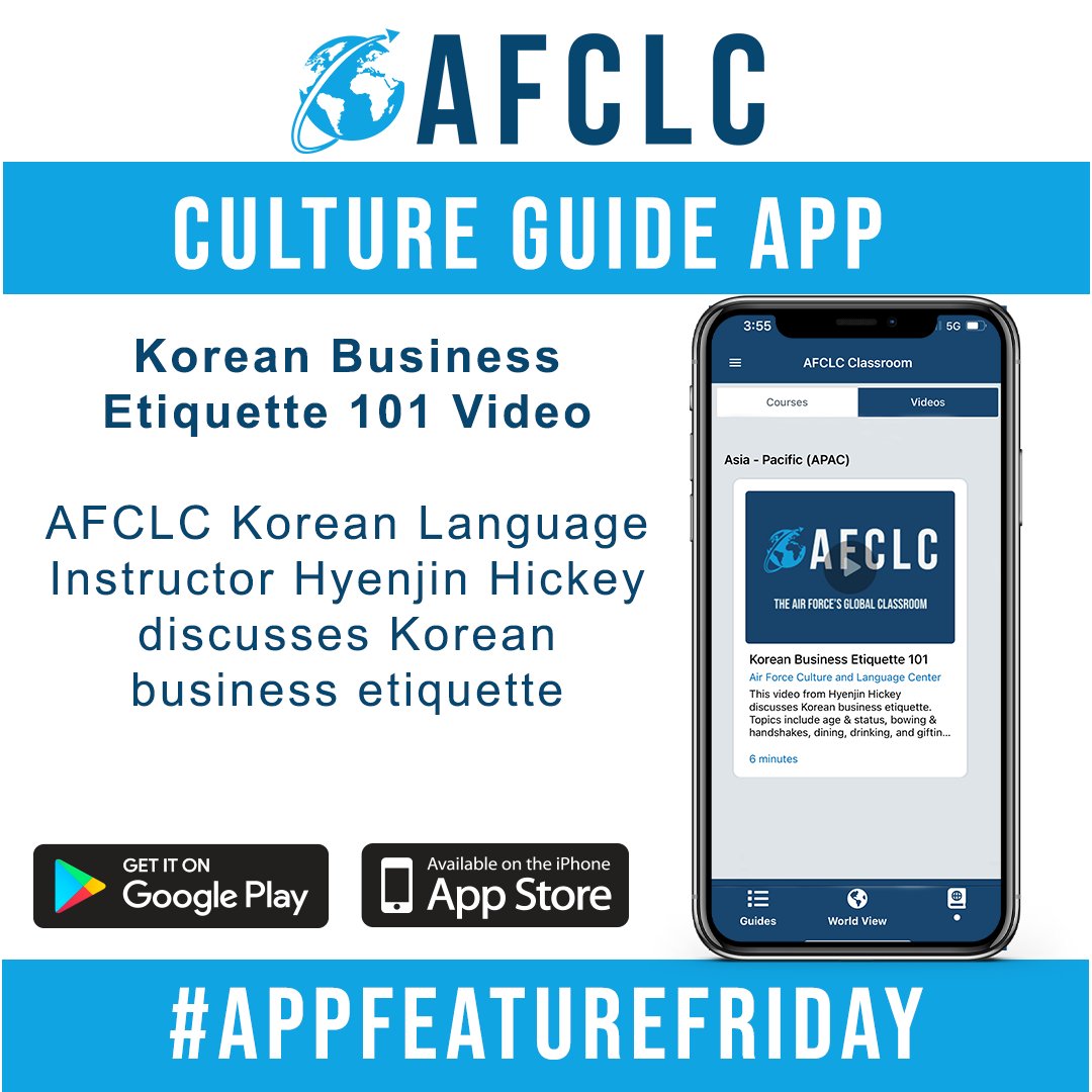 AFCLC's tweet photo. #AppFeatureFriday In a new video, AFCLC Korean Instructor Hyenjin Hickey discusses Korean Business etiquette. Download the #CultureGuideApp in App Store or Google Play to view this video and other educational content on various geopolitical topics! #culture #AFCLCGlobalClassroom https://t.co/RVk9UVVWnr