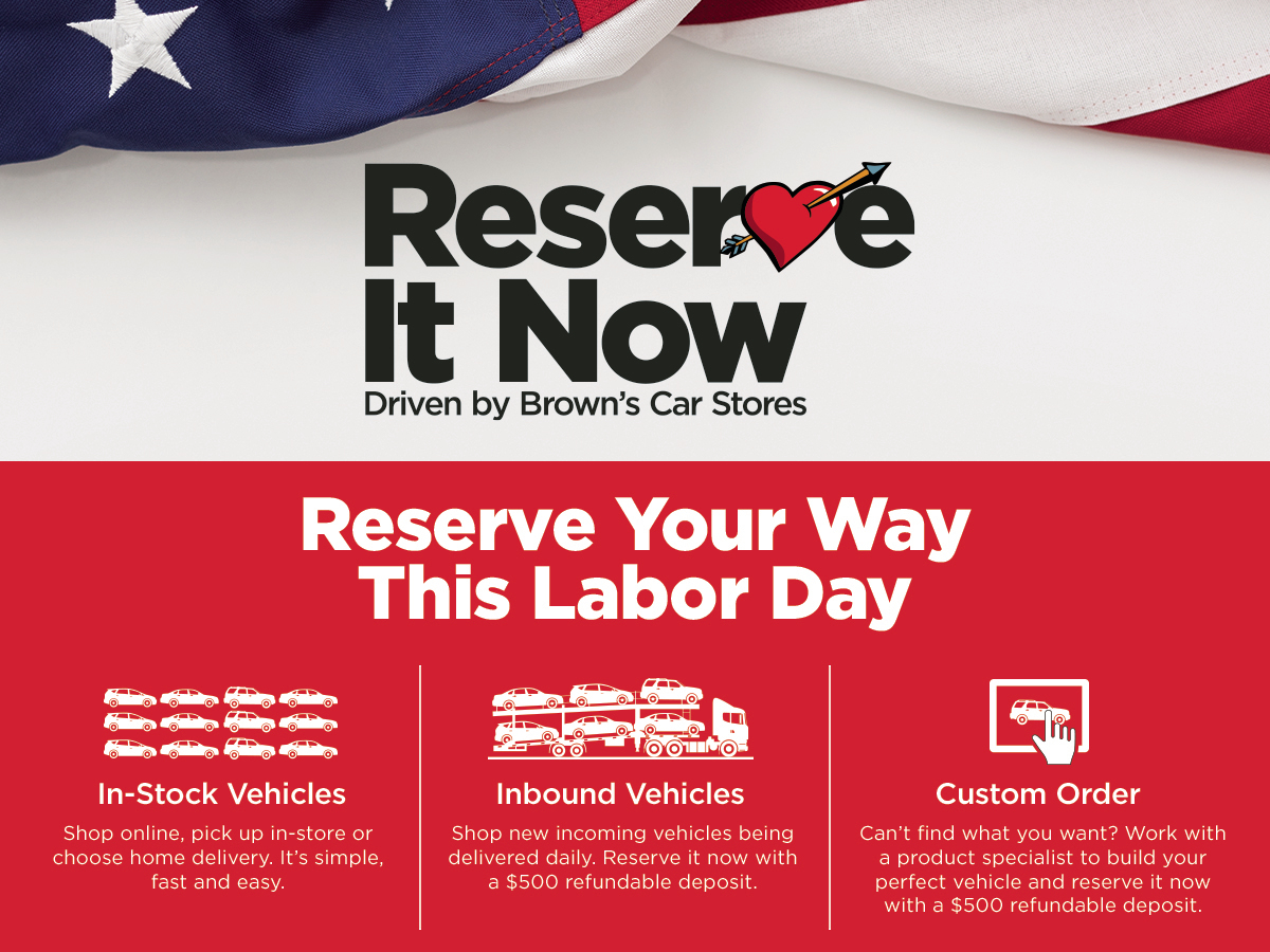 Brown_AutoGroup's tweet photo. Reserve your way this Labor Day at Brown's Car Stores! Stop by our dealership or visit us online to get started: https://t.co/RNIIkGU8s5 https://t.co/iySV32lnQs