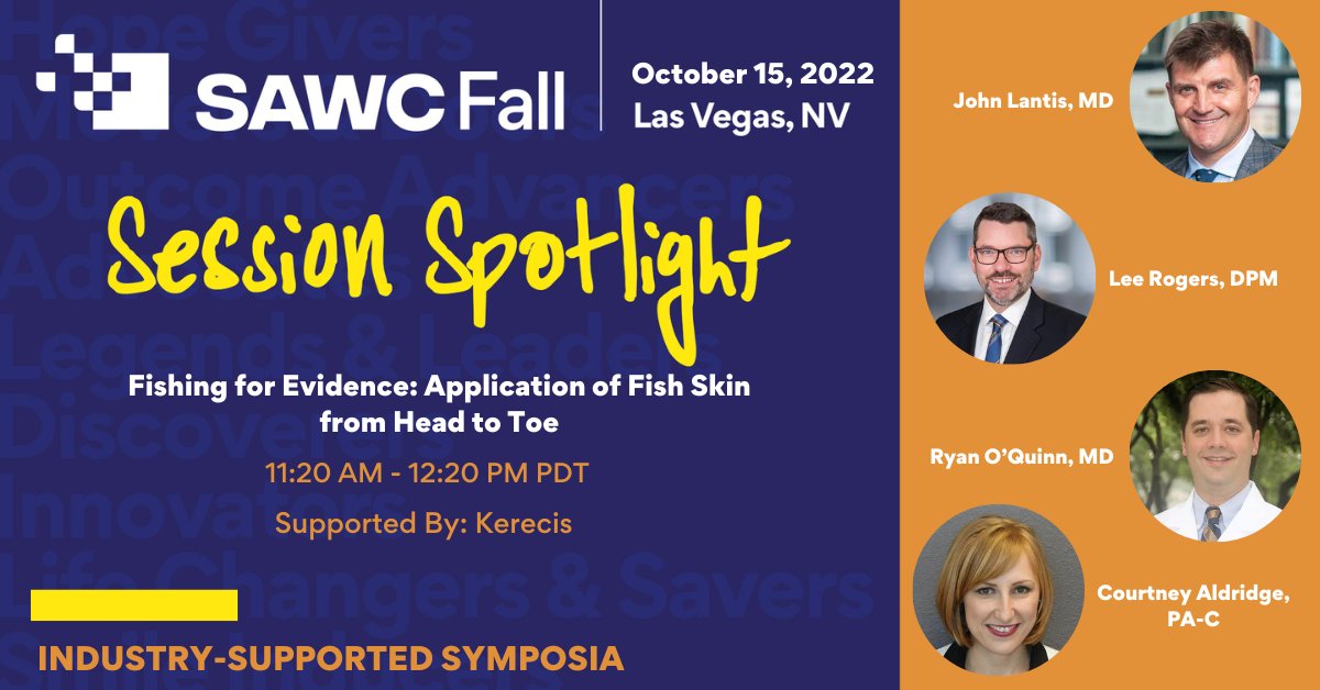 kerecis's tweet photo. Don't miss out on a brand new Session Spotlight - Fishing for Evidence: Application of Fish Skin from Head to Toe. This event will be taking place in Las Vegas on October 15 at SAWC Fall! Sign up here to attend SAWC: https://t.co/gf4HRLEXOu 🐟🎲 #SAWCFall #sawc2022 https://t.co/JLEF8Ycdty