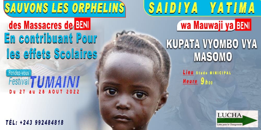 Festival tumaini Beni première Edition 2022
La lucha RDC lance la campagne de recolte de vivre et non vivre pour aidé les orphelins de massacre de Beni et Ituri 
Sos aux gouvernement BENI veux la paix rien que la paix 
Vive la lutte non violente dans le monde