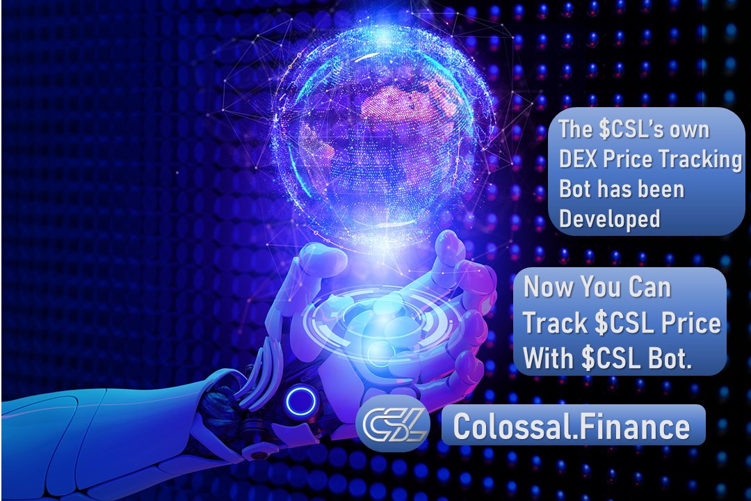 ColossalFinance's tweet photo. We've successfully developed $CSL's own price tracking bot go and check out : https://t.co/ddf1xvs3nw

#Crypto #CSL #Metaverse https://t.co/cY29Z1Tt6X