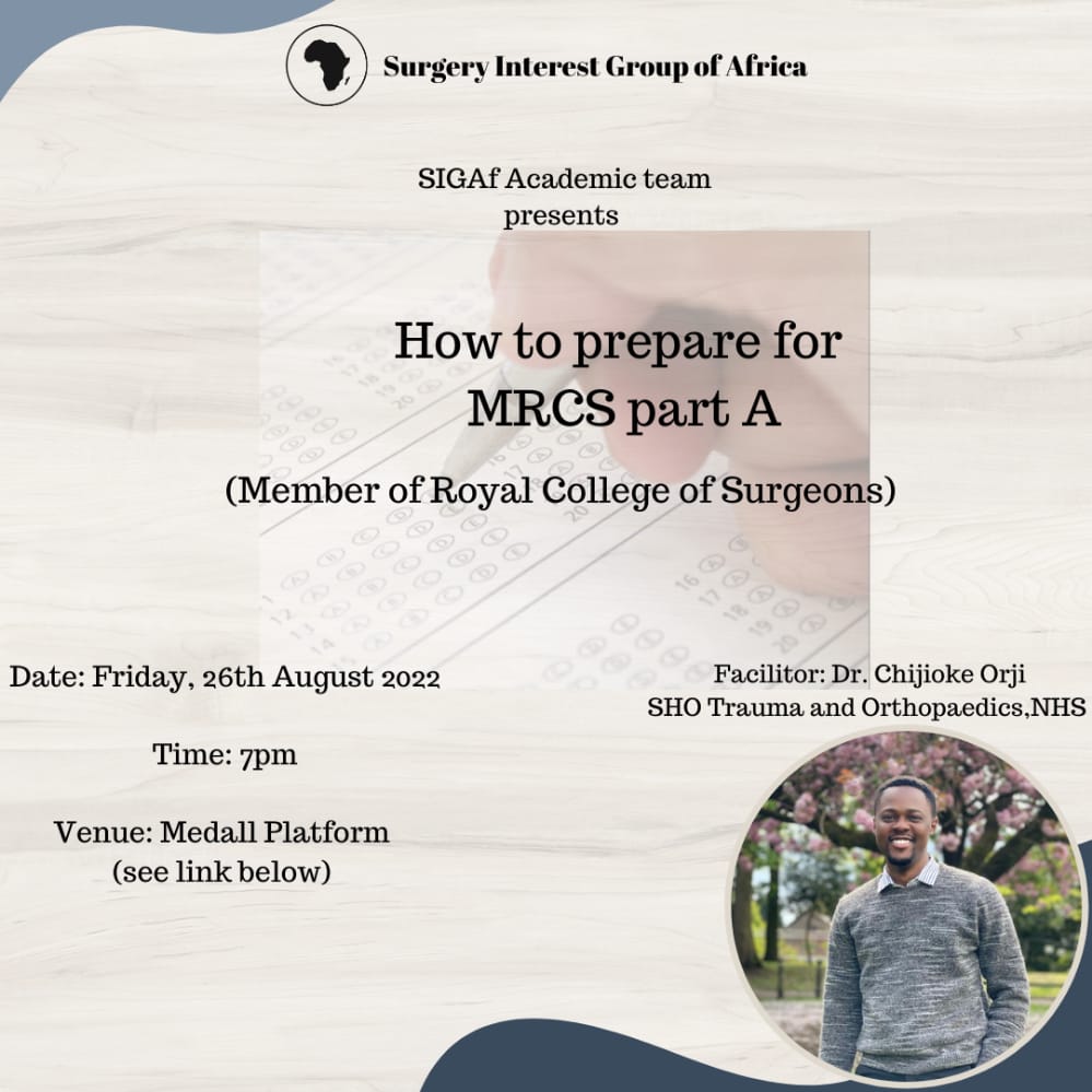 SIGAFofficial's tweet photo. Are you planning to write #MRCS Part A exam? 

Want to know how best to prepare for the exams? Looking for tips on pitfalls to avoid? 

Join Dr. Chijioke Orji this evening as he expounds on the topic on MedAll platform via https://t.co/S7aPjaQAqC https://t.co/yAqAmSbxLV