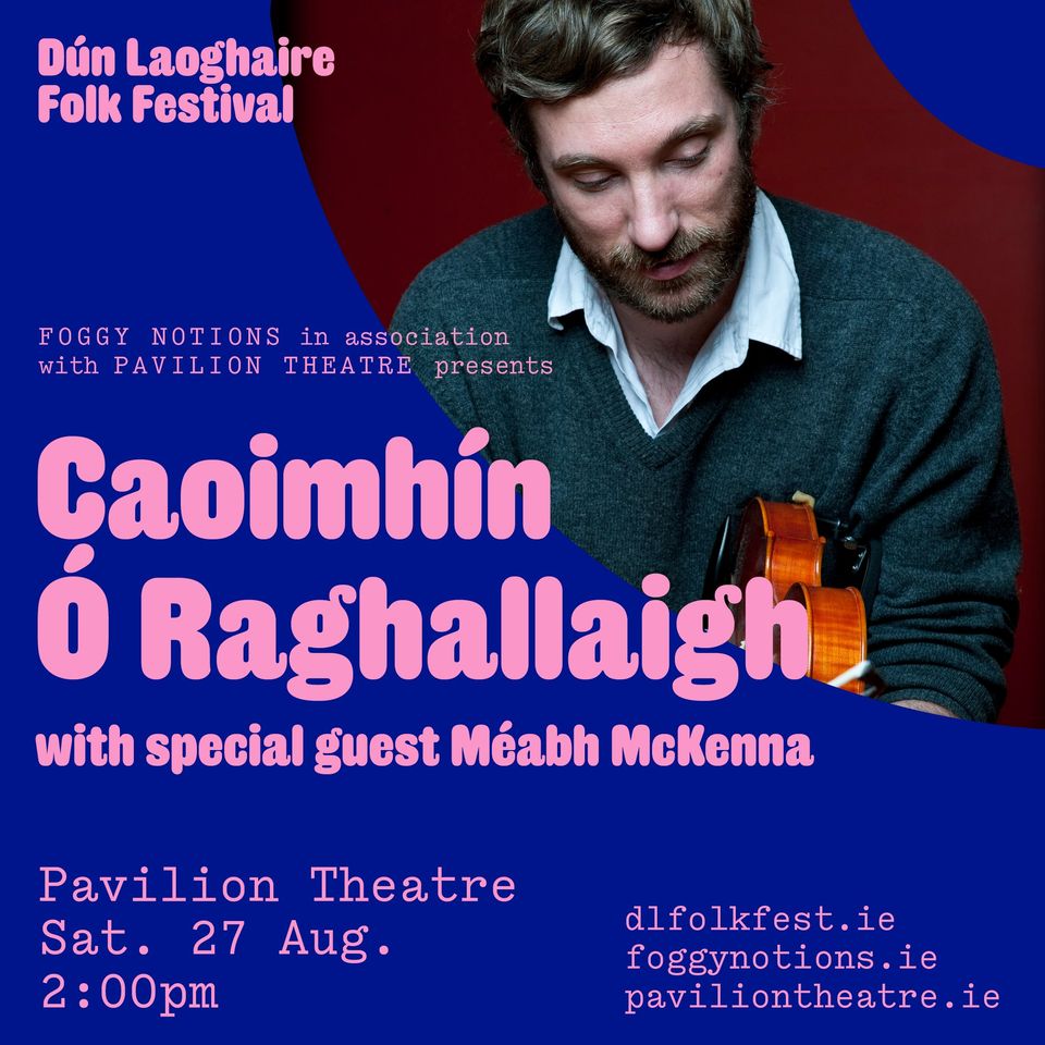 Caoimhín Ó Raghallaigh (@caoimhinoragha1) on Twitter photo Solo show tomorrow in Dún Laoghaire! Music from the amazing Méabh McKenna is going to be such a treat. <a href="/foggynotions/">Foggy Notions</a> Solo show tomorrow in Dún Laoghaire! Music from the amazing Méabh McKenna is going to be such a treat. <a href="/foggynotions/">Foggy Notions</a>