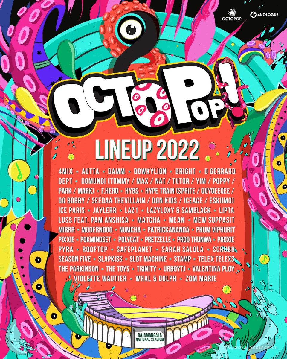 OCTOPOPFEST's tweet photo. 📌 LINEUP #OCTOPOP2022 🐙
จัดเต็มความสนุก หมึกบุกราชมังฯ! 

เปิด LINEUP ศิลปินสุด POP! 
ในงานเทศกาลดนตรีที่รวมทุกความ POP! มากที่สุดในไทย💥 

15-16 ต.ค. 2022 | ณ ราชมังคลากีฬาสถาน

ติดตามรายละเอียดการจำหน่ายบัตร 
และ "เซอร์ไพรส์" อีกเพียบ เร็ว ๆ นี้ 🫣

#หมึกเดือนสิบ 🐙
#4NOLOGUE https://t.co/15Q5DAkPjx