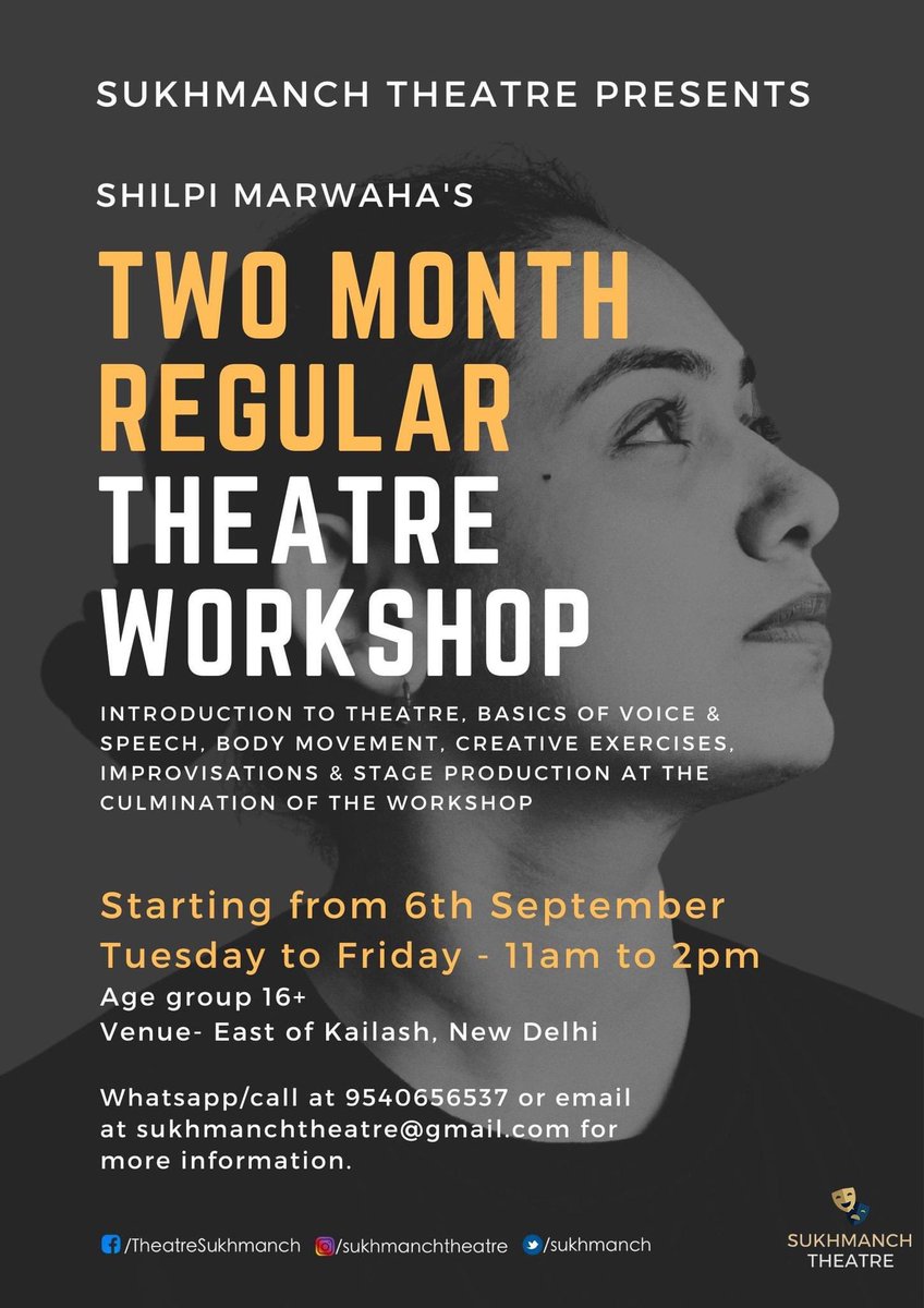 Registrations open for 
Shilpi Marwaha 's
TWO MONTH REGULAR THEATRE WORKSHOP 
-Starting from 6th September 2022
-Age Group : 16yrs &amp; above
-Days and Time : Tuesday to Friday, 11am to2pm
-Venue : East of Kailash, New Delhi.
#sukhmanch <a href="/sukhmanch/">Sukhmanch Theatre</a> <a href="/ShilpiMarwaha/">Shilpi Marwaha</a>