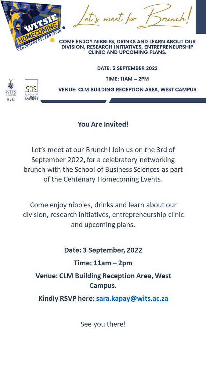 You Are Invited!

Let’s meet at our Brunch! Join us on the 3rd of September 2022, for a celebratory networking brunch as part of the Centenary Homecoming Events.

See you there!

#WitsHomecoming #SBSBrunch #Event
#WitsSBS 
#Witsie4Life #Wits100 #WitsForGood #CentenaryCelebrations