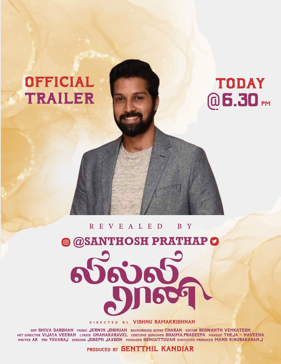 senthil30998825's tweet photo. #LillyRaani movie trailer to be launched by amazing & talented @Actorsanthosh at 6:30pm today.
Produced by
@clapincinemass #senthilkandiar
Cast #thambiramaiya &
@chayasingh16
#actorsanthosh
#cookuwithcomali
#kollywoodcinema
#trailer
#Kollywood
#Entertainment
#Trending https://t.co/GpYuwY1H7G