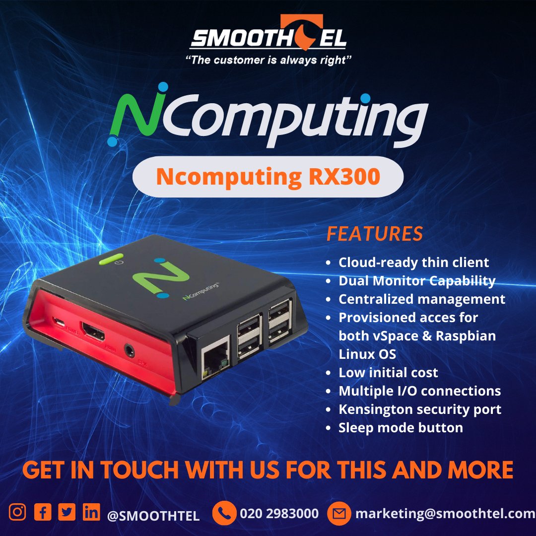 Smoothtel's tweet image. The RX300 delivers a rich PC-like experience and provides a simple-to-deploy, centrally managed, high-performance virtual desktop, perfect for use in SMB and education.
For more information
Call us: 0786500019
Email: marketing@smoothtel.com
#smoothtel #ncomputing