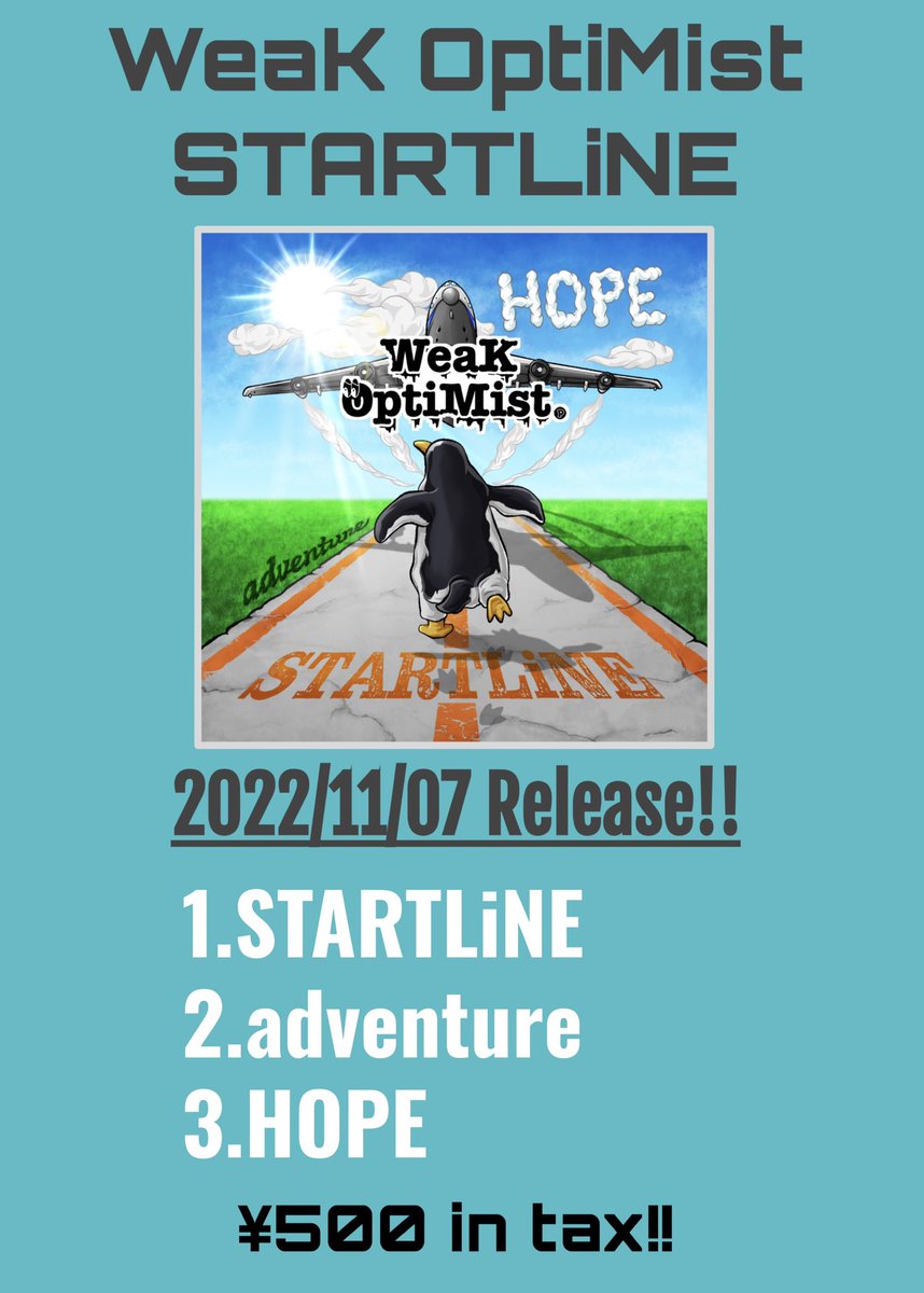 weakoptimist's tweet photo. 2022/11/07 Release！！

1st.single-STARTLiNE
1.STARTLiNE
2.adventure
3.HOPE
¥500

SpDr/えーたfrom:Secret^弍
Mixing &amp; Recording &amp;Mastering
Engineer/Fukase 
Recording studio /rainford studio
Jacket design/Toya https://t.co/RUvi9XwhEp