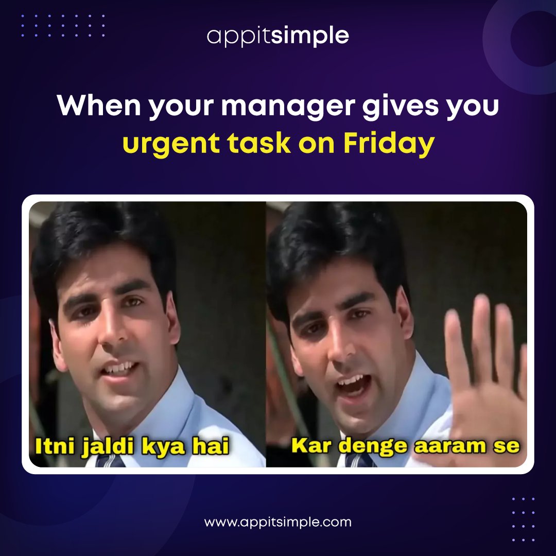 appit_simple's tweet photo. What are your "Escaping urgent tasks on Friday" Excuses?
Do share your "Friday Mood" in the comments below. 👇
#appitsimple #officememes #officelife #work #memesdaily #relatable #fridaymood #fridaytask #urgenttask #manager #employeeengagement #deadline #share #office #wfh #wfo https://t.co/Xct6qJfC9Y