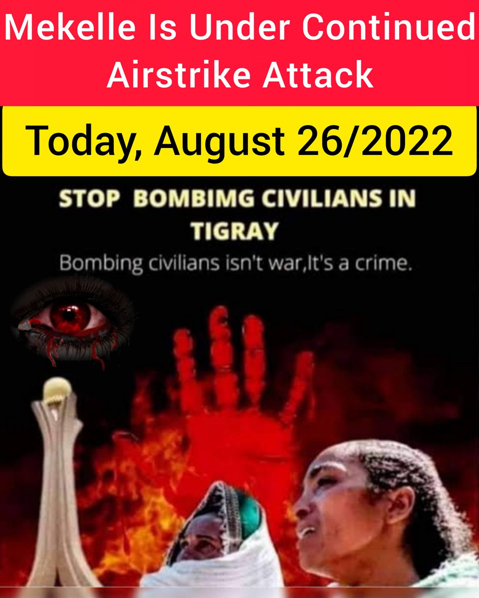 #MekelleUnderAttack 
The peace talk to end the war in #Tigray were rejected by the fascist of Ethiopian goverment . As a result, he has been bombing innocent civilians.Mekelle is currently under airstrike attack  Today, August 26th, 2022.
#TigrayUnderAttack
#NoFlyZone4Tigray