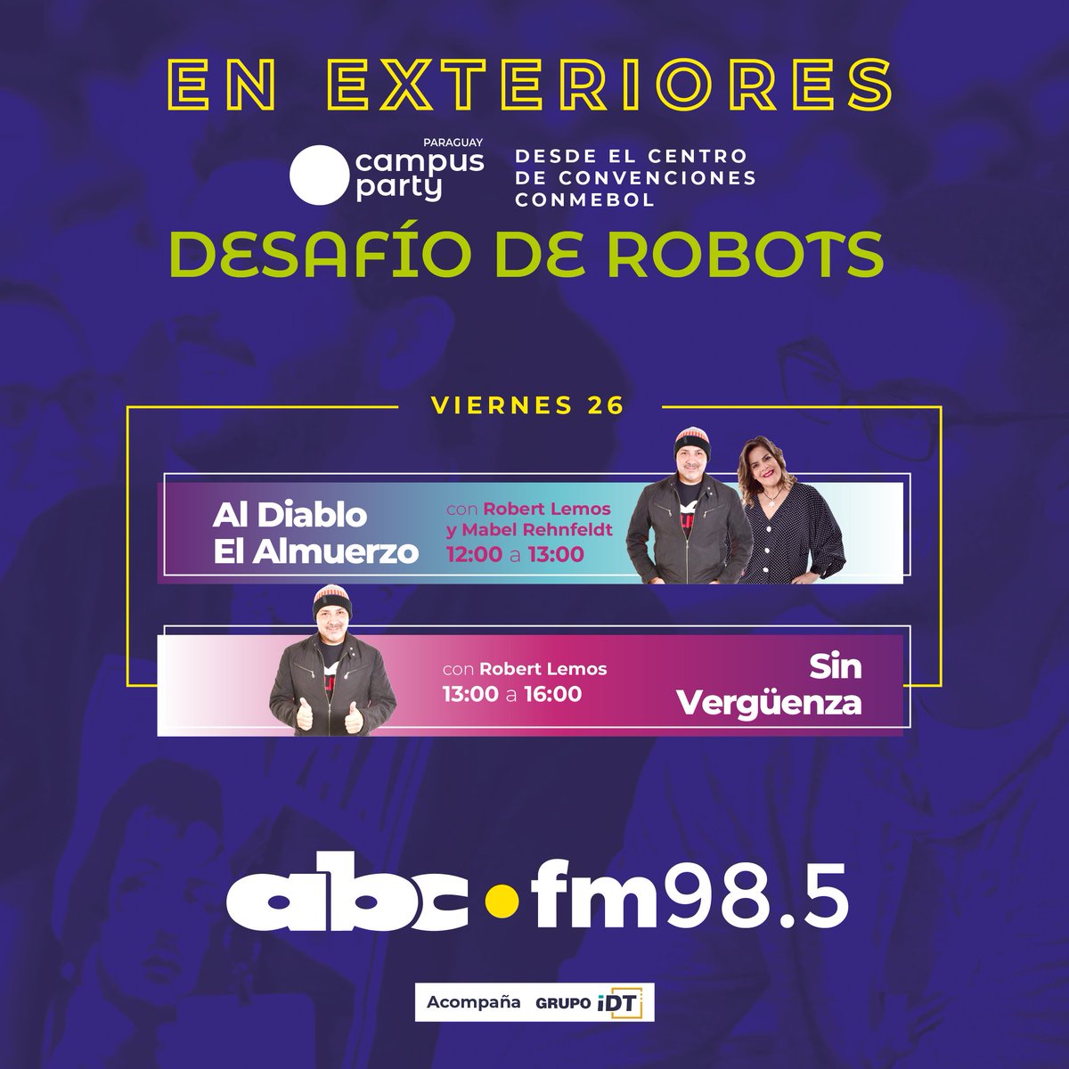 Romance985's tweet photo. 🤖Hoy transmisión especial desde exteriores en el Desafío de Robots en el #CampusPartyPy
📻Nos encontramos en el Centro de Convenciones Conmebol junto a @RobertLemos1
98.5 FM🎧 Solo Éxitos.
📲https://t.co/ZH6HDzyYTE https://t.co/tEdSKROzn2