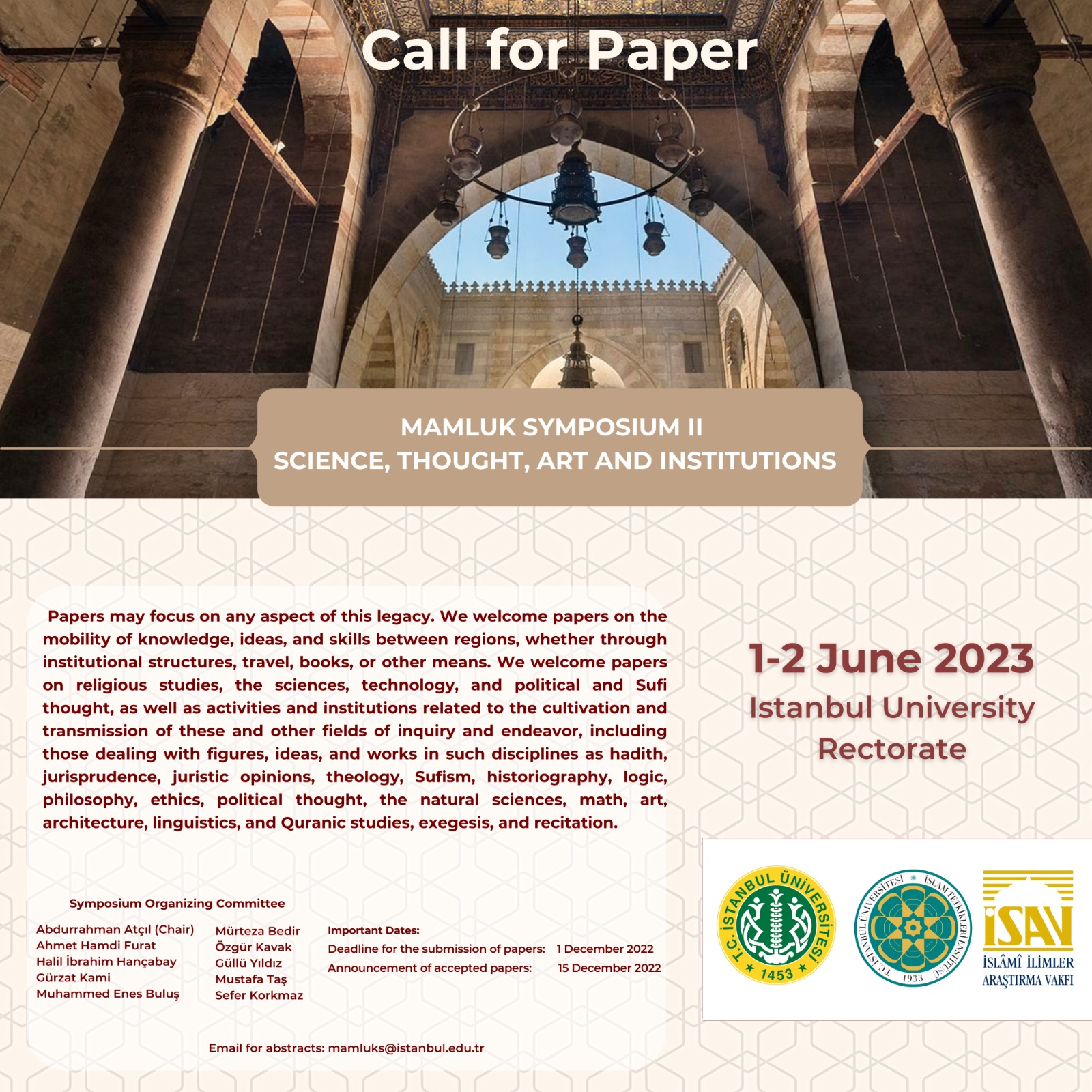 İslam Tetkikleri Enstitüsü on Twitter: "The Mamluk Symposium II, which is organized by the Institute of Islamic Studies, will be held in Istanbul on 1–2 June 2023. We welcome abstract submissions until