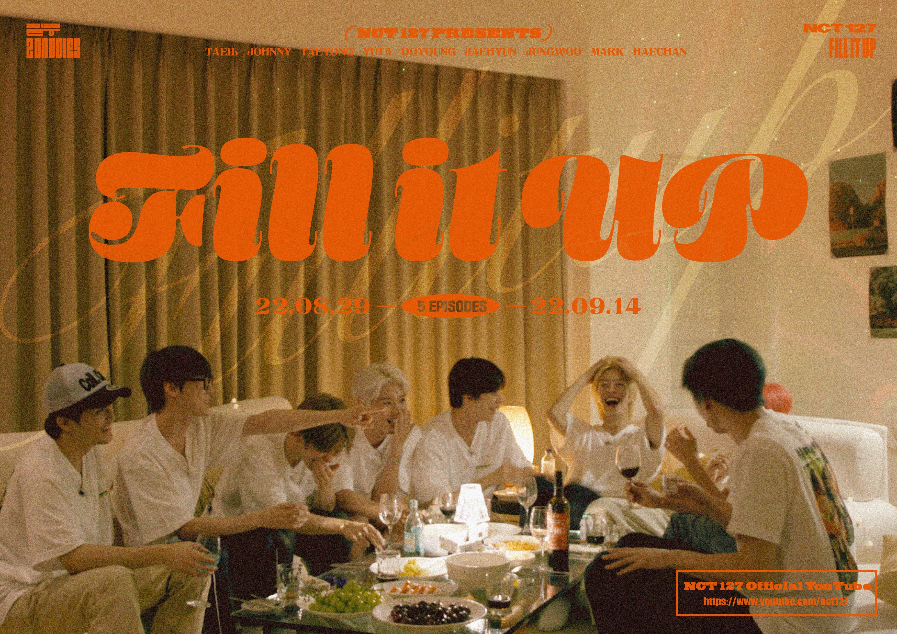 Nct 127 𝑭𝒊𝒍𝒍 𝑰𝒕 𝑼𝒑 5 Episodes 22 08 29 22 09 14 10pm Kst 𝘕𝘊𝘛 127 𝘖𝘧𝘧𝘪𝘤𝘪𝘢𝘭 𝘠𝘰𝘶𝘛𝘶𝘣𝘦 T Co 8kkgazfajw Fill It Up 필잇업 Nct127 질주 Nct127 질주 Nct127 질주 2baddies T Co Gklnl4spa0