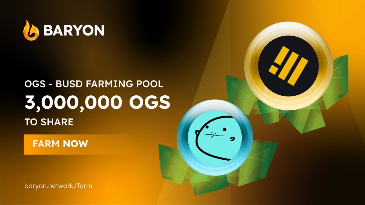 🎬1, 2, 3… Action! 

We are thrilled to launch the $OGS (<a href="/OuroStable/">Ouro</a>) Farming Pool on #BaryonNetwork 

🔝🎁 Total Rewards: 3️⃣,0️⃣0️⃣0️⃣,0️⃣0️⃣0️⃣ $OGS 

🏊‍♂️Dive into the hottest $OGS - $BUSD Pool NOW! baryon.network/farm

📌 Details: blog.baryon.network/ogs-busd-farmi…