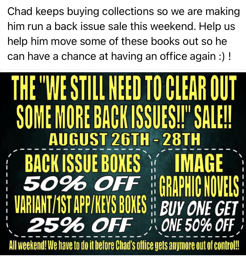 Chad keeps buying collections so we are making him run a back issue sale this weekend. Help us help him move some of these books out so he can have a chance at having an office again :) !