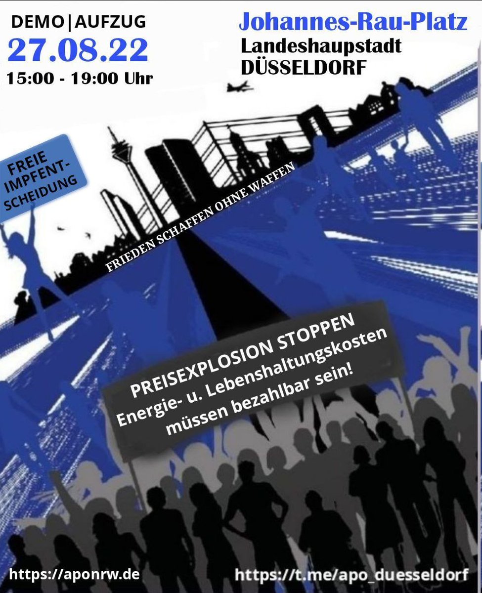 MartinMeinung's tweet photo. Demo & Aufzug
Landeshauptstadt Düsseldorf
Datum: 27.08.2022
Beginn: 15:00 Uhr
Start: Johannes-Rau-Platz
#dus2708
#FreieImpfentscheidung
#Grundrechteschützen
#Preisexplosionstoppen
#FriedenSchaffenOhneWaffen
#WahrheitstattPropaganda https://t.co/66CTgUw0mA