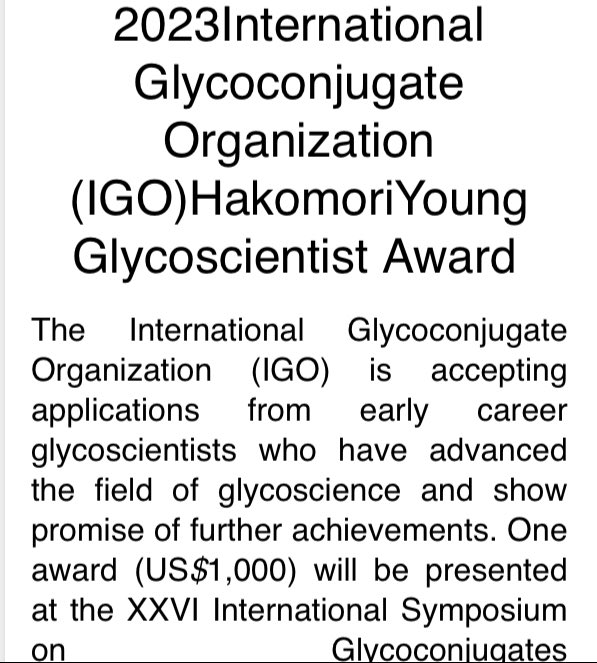 Iain Wilson 🏴🇦🇹 (@iainwil92988866) on Twitter photo International Glycoconjugate Organisation Awards 2023.
Nominations for the senior award and applications for the junior award must be submitted by Wednesday 7th December, 2020 to the IGO President:
Professor Sandro Sonnino
sandro.sonnino@unimi.it International Glycoconjugate Organisation Awards 2023.
Nominations for the senior award and applications for the junior award must be submitted by Wednesday 7th December, 2020 to the IGO President:
Professor Sandro Sonnino
sandro.sonnino@unimi.it