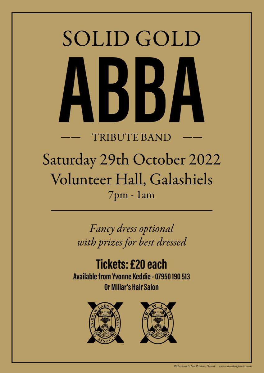 SOLID GOLD - ABBA TRIBUTE BAND

🗓 Saturday 29th October, 7.00pm

📍 Volunteer Hall, Galashiels

🎟 Get your tickets quick, sure to be a great night!

🏁 Joint fundraiser between the Braw Lads' Executive Council and the Ex-Braw Lads' and Lasses' Association