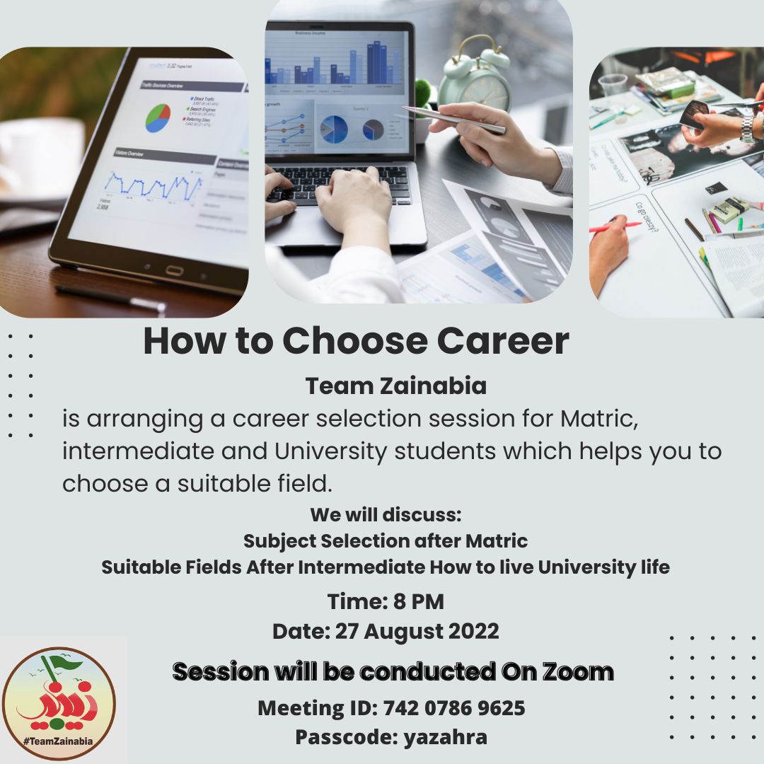 TeamZainabia's tweet photo. Team Zainabia is arranging a career selection session for Matric, intermediate and University students which helps you to choose a suitable field.

Session will be conducted On Zoom. 

Time: 8 PM
Date: 27 August 2022 https://t.co/E9v3DrEFvI