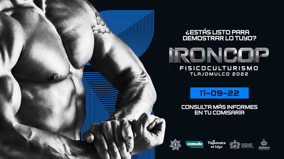 GobTlajomulco's tweet photo. Porque sabemos que, para defender la paz y la tranquilidad, entrenas y te mantienes en forma, te invitamos a la competencia #Ironcop Fisicoculturismo Tlajomulco 2022 para policías del AMG.
Consulta todos los detalles en tu comisaría e inscríbete. ¡Demuestra lo tuyo! 🚓💪 https://t.co/bWcYpu4Dk4