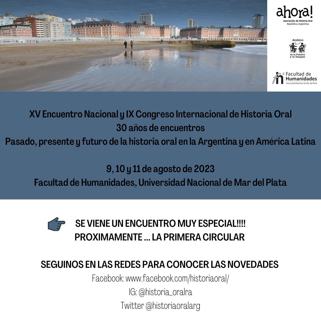 A prepararse! se viene el XV Encuentro Nacional y IX Congreso Internacional de Historia Oral, Mar del Plata 2023, allá vamos!!!