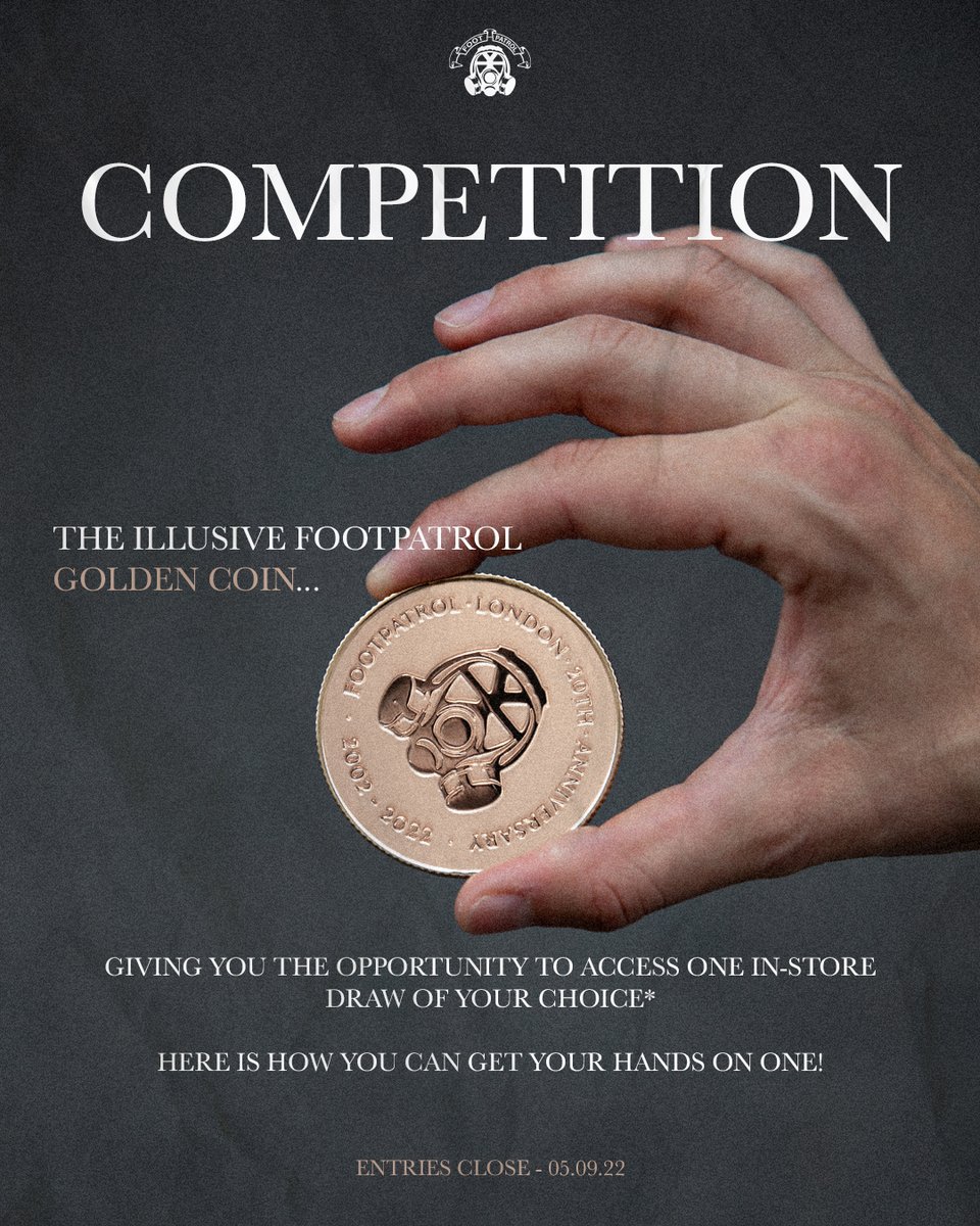 Limited to 100, the coin allows ONE in-store draw win (NOT online) and hidden within shoe boxes in-store. Look below on how you could win one! Entries close 05.09

- Follow @footpatrol_LDN
- Like &amp; Retweet this Tweet
- Reply what number you think the coin is.

#Footpatrol #TEAMFP
