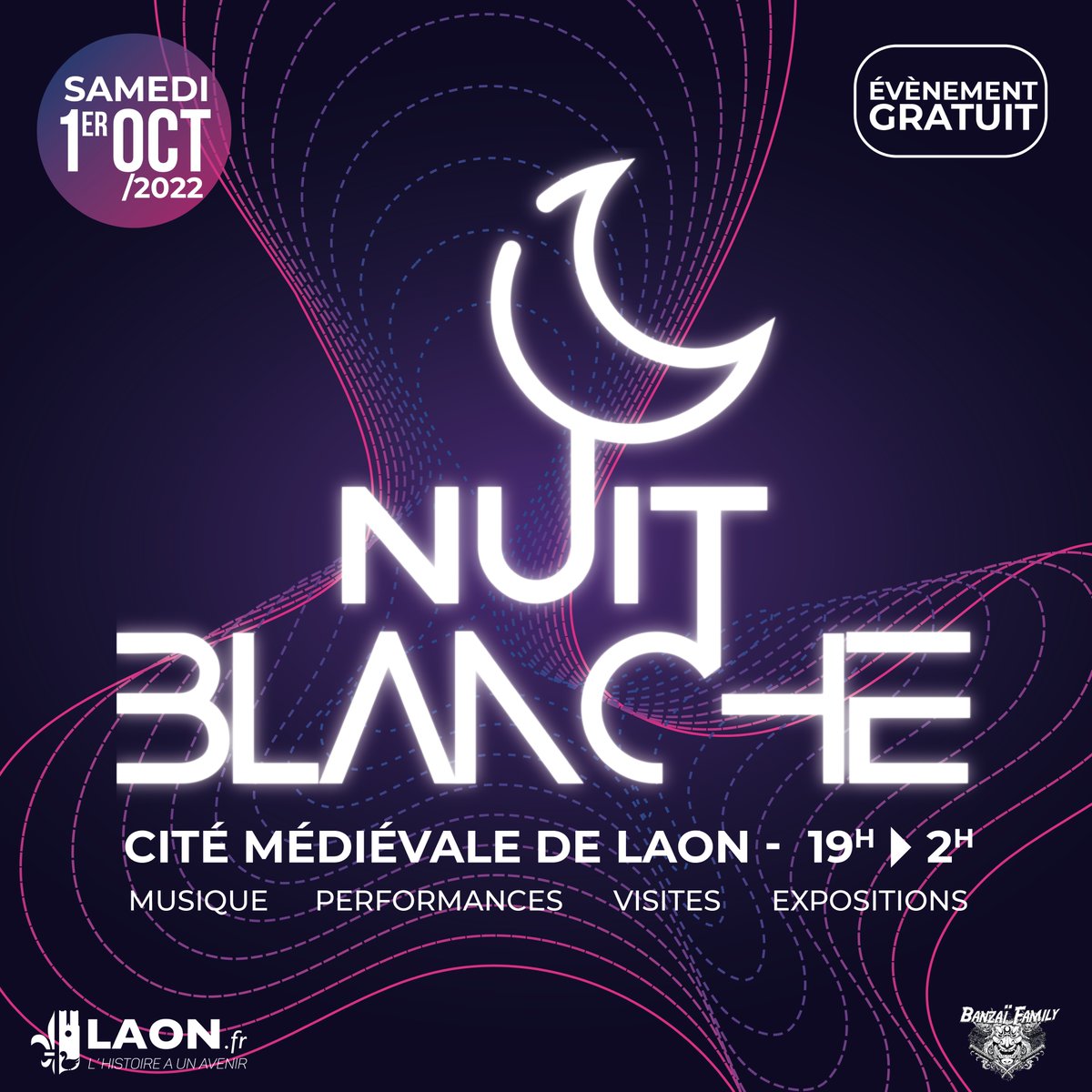 Musique électronique, Performances, Expositions... La <a href="/villedelaon/">Ville de Laon</a> et l'association Banzaï Family vous invitent à la 1ère Nuit Blanche samedi 1er octobre dans la cité Médiévale de 19h à 02h!
Gratuit et ouvert à tous
Programmation à Venir