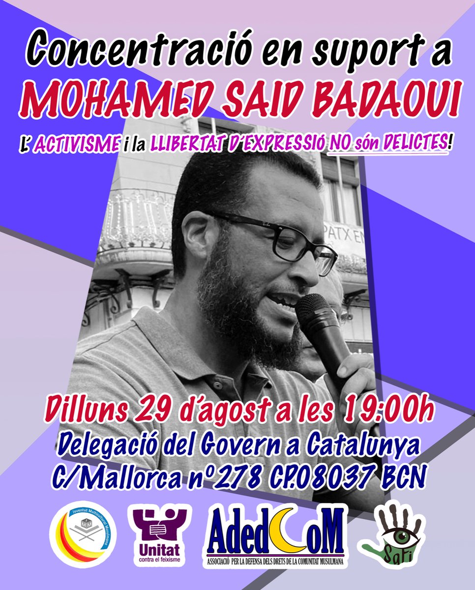 UCFRcat's tweet photo. Concentració de suport a Barcelona

"L'activisme i la llibertat d'expressió no són delictes"

Dilluns 29 d'agost, 19h, davant de la Delegació del Govern a Catalunya.
C/ de Mallorca 278, 08037 Barcelona
#StopIslamofòbia #RegularizacionYa #ProuRacisme 
@MohamedSaidBad2 https://t.co/M42OtHppXJ