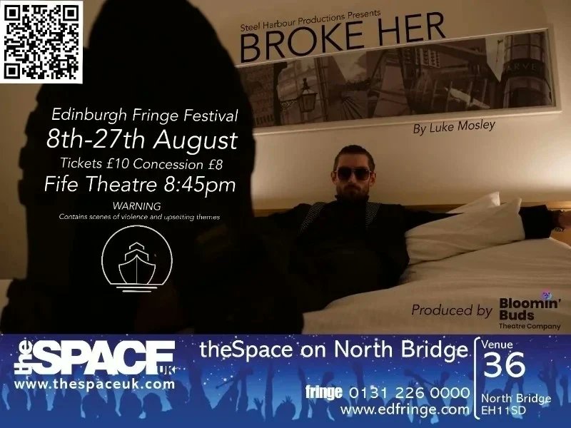 SteelHarbourPro's tweet photo. Make sure you're at @theSpaceUK Venue 36 at 8:45pm for the last 2 shows of 'Broke Her' we guarantee it's not to be missed. Rated 5 STARS and audiences love it! 50%off at the fringe store too! 
#edfringe #edfringe22 #edfringe2022 #edinburghfringe #fringe #fringefest #SteelHarbour https://t.co/OhiSReyEqV