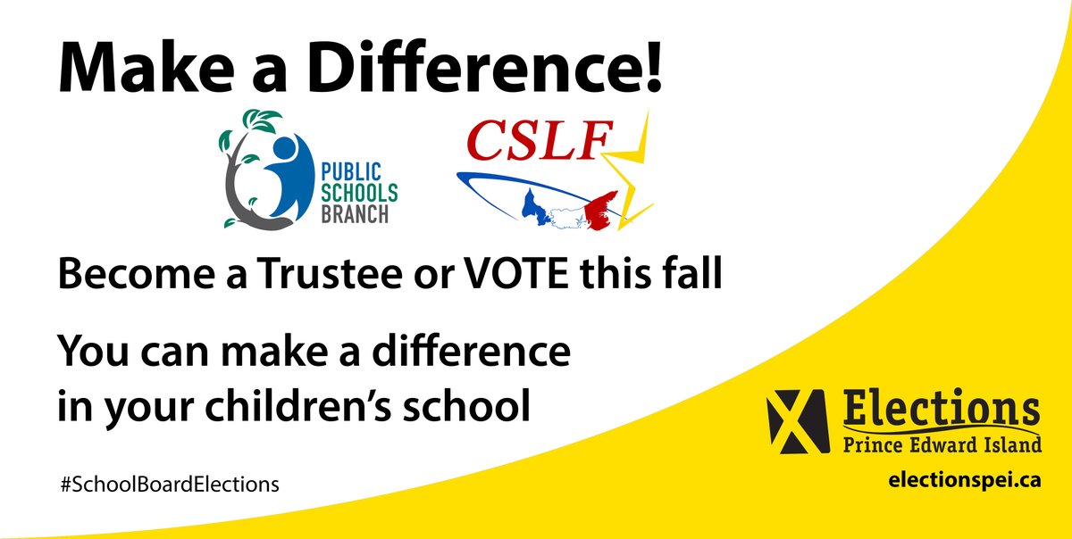 The PSB and CSLF School Board Trustee Election period begins on Sept 6th. Nomination papers and election information are available at electionspei.ca  
Make a difference in your children's schools. Get Involved.