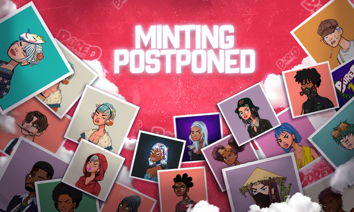 Hey buddies!

We announced the mint will be postponed yesterday.

He's another update on that.

We're working nonstop to ensure you mint your buddies soon!

The new mint date will be announced soon.

Till then, let's vibe and get hyped! 🌊❤️

#BoredGang
#WAGGH