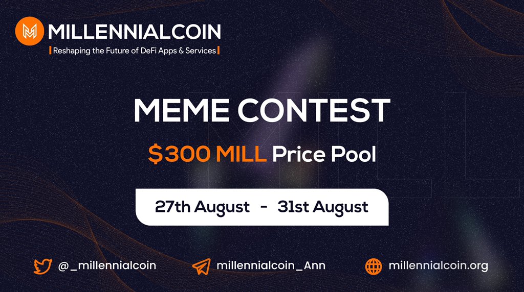 _millennialcoin's tweet photo. Millennialcoin Meme Contest•

   The meme with top engagements wins. 

💠Requirements:
• Follow @_millennialcoin &amp; join our tg https://t.co/wjwXs1c3F6
• Like &amp; RT this post.
• Post your Meme, Tag 3 friends
• Use the hashtags below

#millennialcoin #MILLmeme #bsc #bscgem. https://t.co/OwtzMxkHyJ