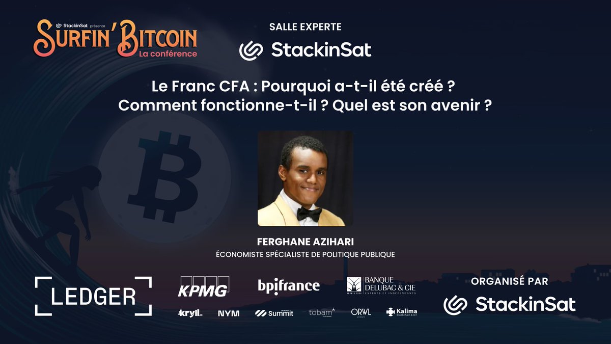 SurfinBitcoin's tweet photo. 🔔[PROCHAINE KEYNOTE] Salle @StackinSat_FR
Le Franc CFA: Pourquoi a-t-il été créé ? 
Comment fonctionne-t-il ? Quel est son avenir ?

Intervenant : @FerghaneA, Essayiste et consultant en politiques publiques

#SurfinBitcoin22 #ConferenceDays #Keynote https://t.co/8XrmX0Qb3W