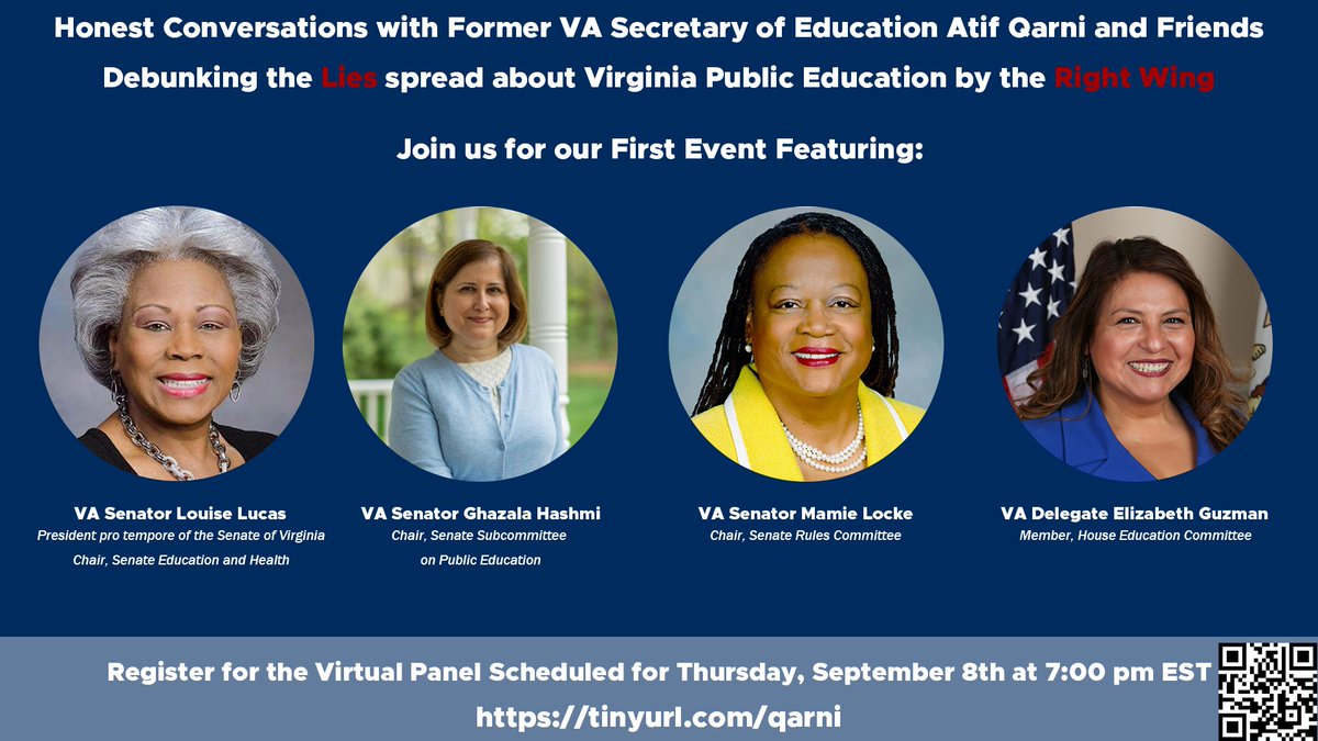 It's time for honest conversations about VA and education. Join me, former Sec of Ed @AtifQarni, Chair Education and Health Committee @SenLouiseLucas, Chair of Subcommitee on Higher Education @SenatorLocke, and Del. @guzman4virginia. Register here: tinyurl.com/qarni