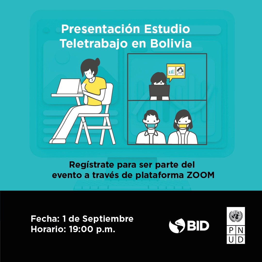 Este 1 de septiembre, el <a href="/pnud/">ONU Desarrollo</a> en 🇧🇴 y <a href="/el_BID/">Banco Interamericano de Desarrollo</a> te invitan a la presentación del primer estudio sobre #teletrabajo en #Bolivia. Conoce los hábitos actuales de trabajo de los bolivianos.

🕖 19:00 PM.

📌 Participa virtualmente registrándote en Zoom: bit.ly/3pEe2tz