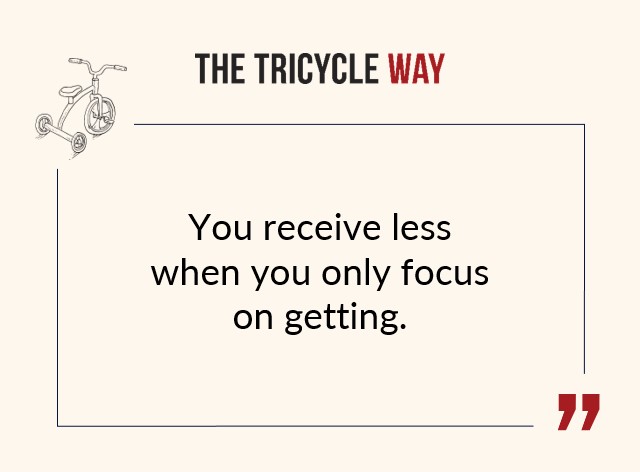 TheTricycleWay's tweet photo. "Your receive less when you only focus on getting"  #growth #dedication #optimization #motivation https://t.co/3INhaPawXD