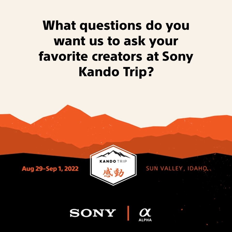 Sony Alpha on Twitter "SonyKandoTrip is almost here! Kando Trip is