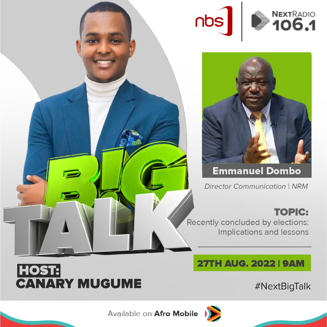 Recently concluded by-elections: Implications and lessons. On #NextBigTalk tomorrow, @CanaryMugume hosts @NRMOnline Director Communication @emmanuel_dombo, Dr. Patrick Wakida, and Hon. Nicholas Kamara to discuss this and more. Download the @afromobileug app to watch live