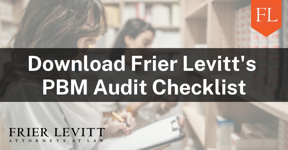 FrierLevitt's tweet photo. #Pharmacies face serious risks when issues that arise in #PBMaudits are not properly addressed.
#FrierLevitt's #PBMaudit team attorneys developed a #PBM #AuditChecklist to help you prepare. Download the checklist here: https://t.co/HhInCirn56
#TwitteRx #Pharmacy https://t.co/bfLrCOdfhH
