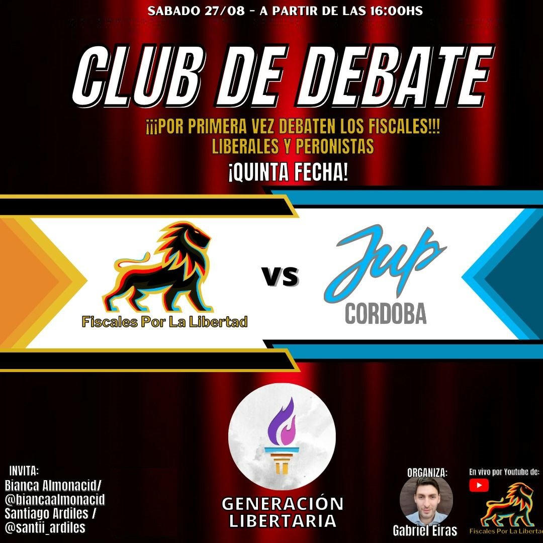 Sáb 27/Agosto 16hs, 5ta club de debate

<a href="/fiscalesxllc/">Fiscales x la Libertad - Córdoba</a>
<a href="/DiegoAlegret/">DiegoAlegret</a>
<a href="/mxfluxa/">Maxi Fluxa</a>
VS
<a href="/jup/">Jen Upshaw Swartz</a>
.cba
@Armado
<a href="/germant/">travis german</a>
<a href="/NVGordillo/">Valentin Gordillo</a> 

Vivo Youtube"fiscales por la libertad cordoba"
Asistir en vivo #RoxyDemodé

ORGANIZA
@Generacion_Lib 
<a href="/AlmonacidBianca/">Bianca Almonacid</a> 
<a href="/ArdilesSantii/">Santii_Ardiles del 75%🐵🐍</a> 

MODERA:
@solaceto