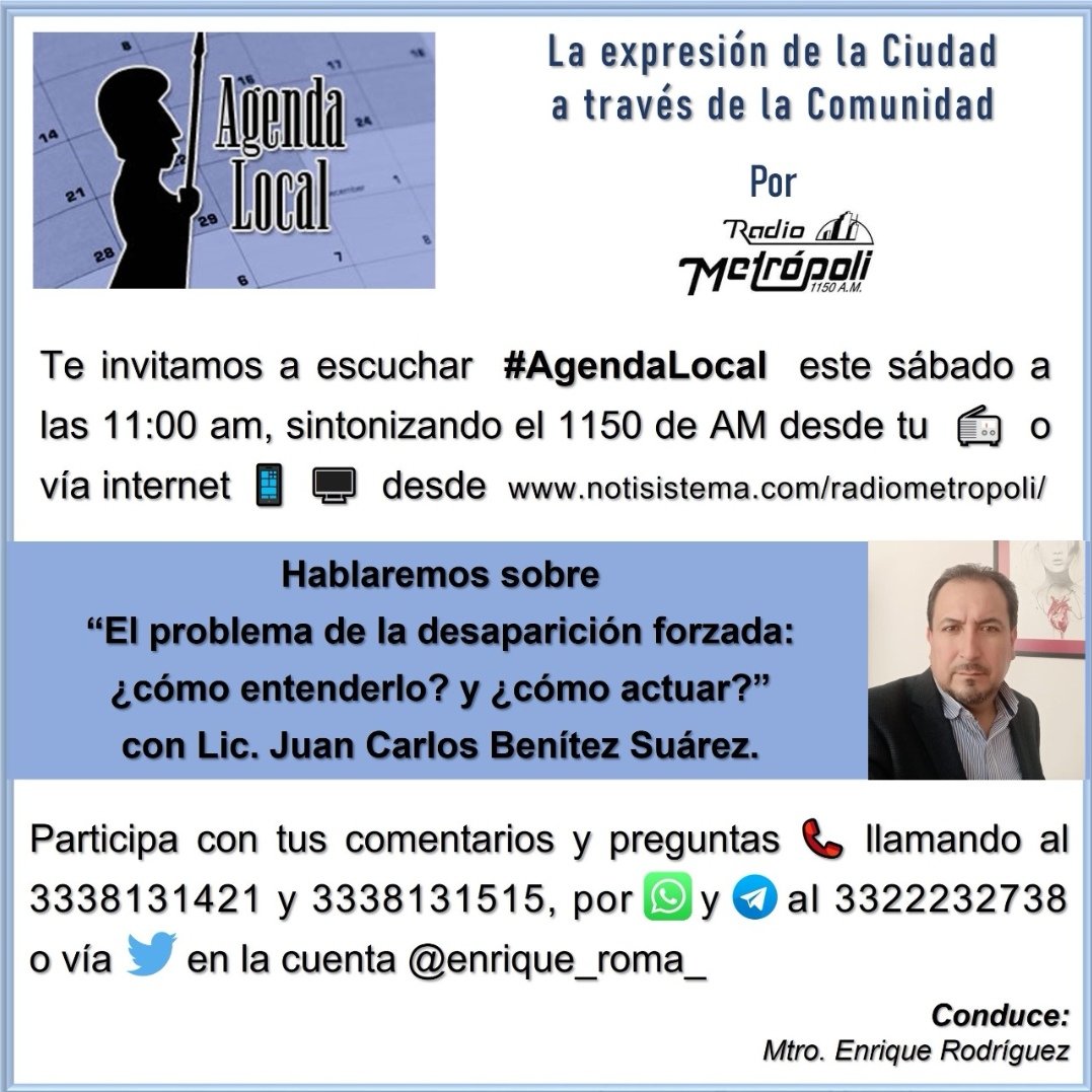 enrique_roma_'s tweet photo. Este sábado a las 11:00am, hablaremos en #AgendaLocal sobre “El problema de la desaparición forzada: ¿cómo entenderlo? y ¿cómo actuar?” con Juan Carlos Benítez, Especialista en Atención a Víctimas. 
Escucha desde  https://t.co/1cXMEvimTE y participa al ☎️ 3338131421 y 3338131515 https://t.co/w6Dpp8iXgK