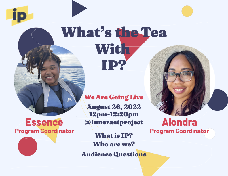 InneractProject's tweet photo. We're going live over on our Instagram today at Noon, so grab a snack and be ready to hear "What's the Tea with IP" from our Program Coordinators Essence and Alondra: https://t.co/7UPtQ3DJ4G https://t.co/rwnUWgD9ZA