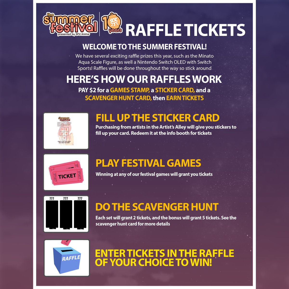 With our exciting prizes revealed, here's how to WIN them: To earn raffle tickets you MUST purchase a Game Stamp for $2 from the info booth. This will allow you to participate in our festival games, our scavenger hunt, and use our sticker card.