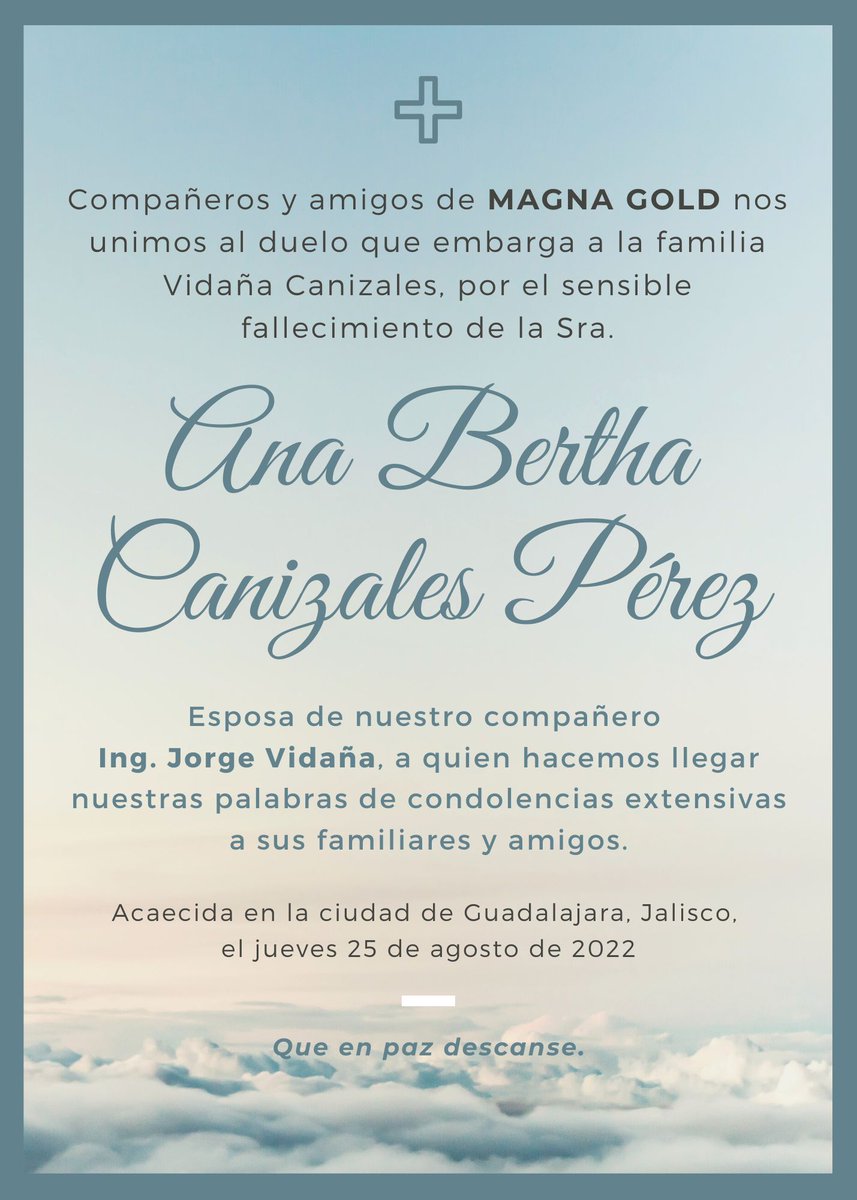 GoldMagna's tweet photo. Nos unimos a la pena que embarga a nuestro compañero Ing. Jorge Vidaña, por el sensible fallecimiento de su señora esposa Ana Bertha Canizales Pérez. QEPD. https://t.co/1oeltQUvD3