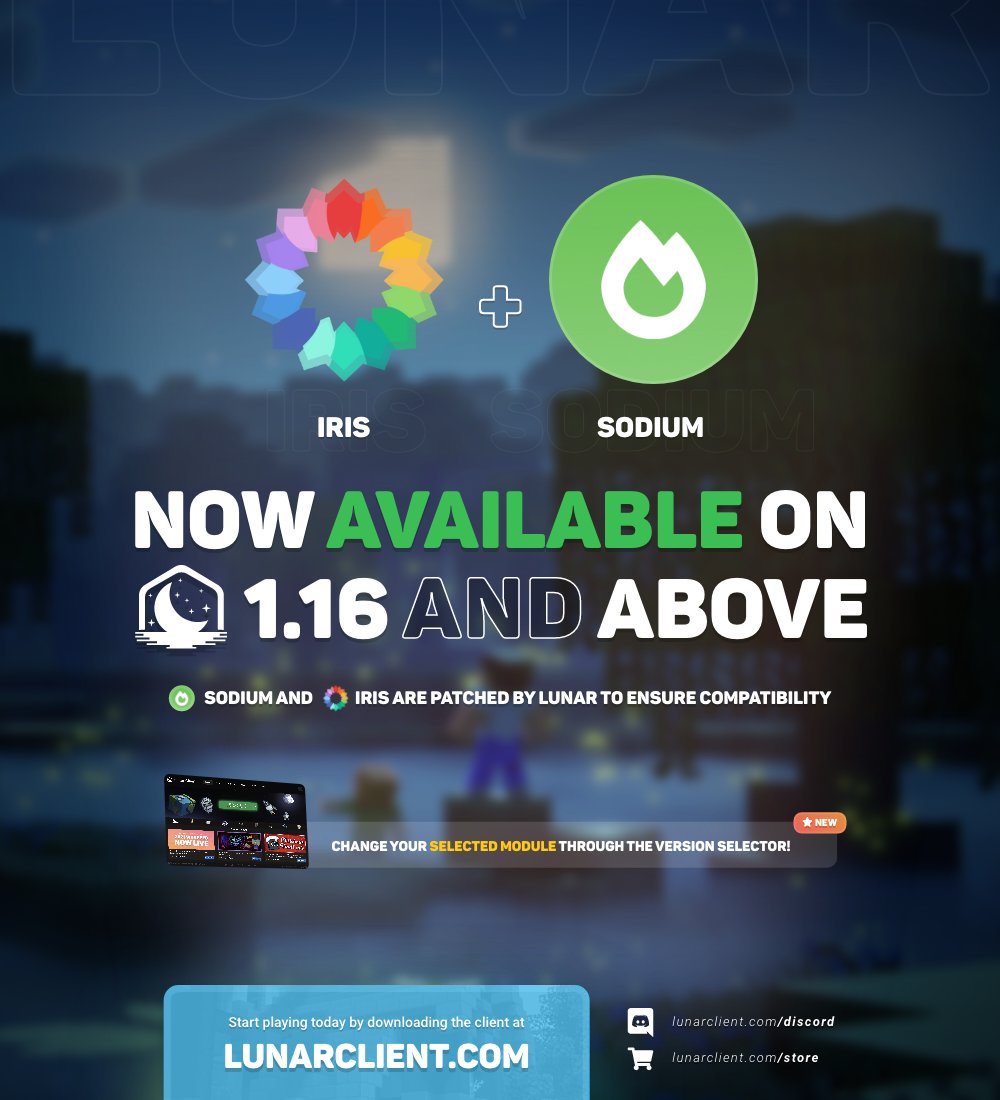 Sodium and Iris are now available on Lunar Client versions 1.16 and above! 🎉

Both mods are patched by us to ensure compatibility. ✅

Please report any issues you may encounter to our support team. 🛠️

Read our blog post about these mods at lunarclient.com/news/sodium-an…. 📋