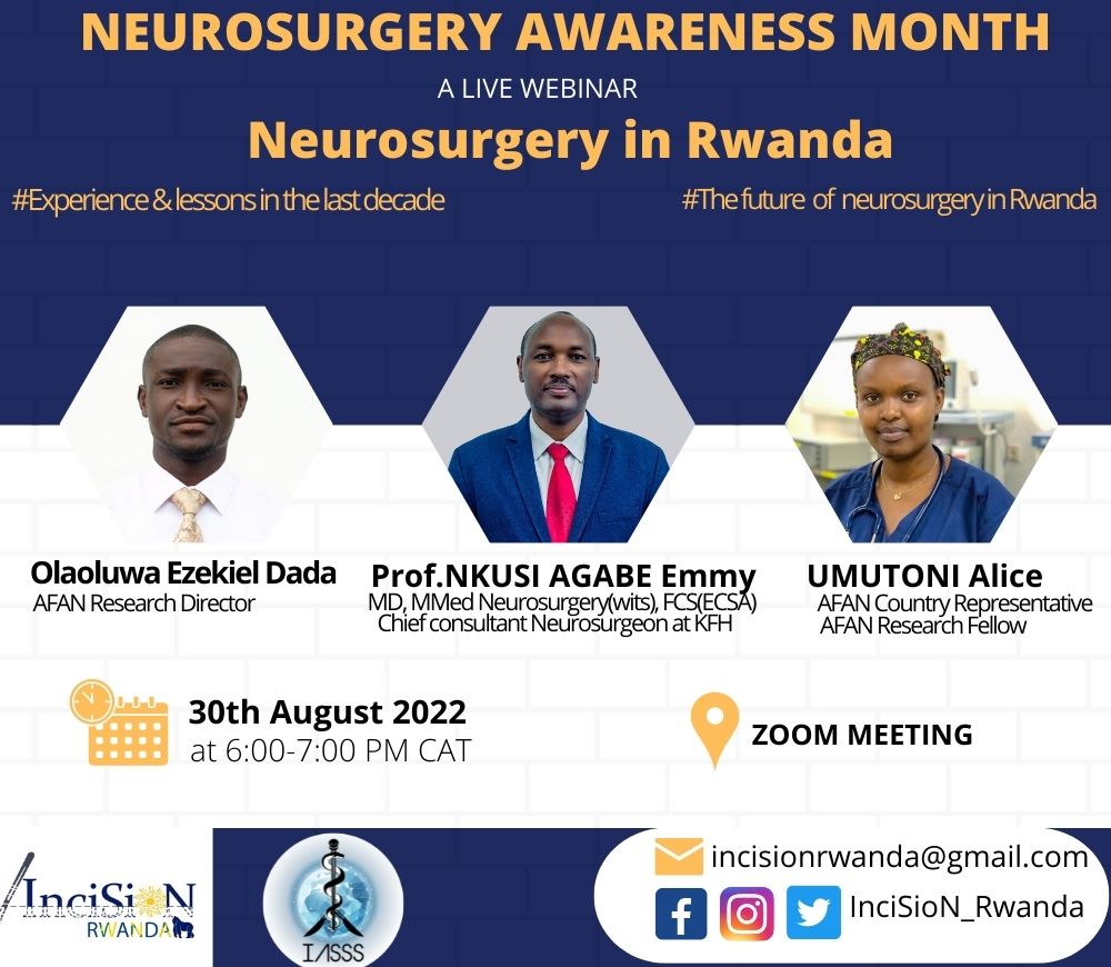 Incision_Rwanda's tweet photo. As of August the #NeurosurgeryAwarenessMonth, We are pleased to invite you to a webinar to discuss about Neurosurgery in #Rwanda, experiences &amp; lessons learned in the last decade as well as the future of Neurosurgery in Rwanda.
Join us via zoom on 30th August 2022.
🔗to be shared https://t.co/FgF4JbZm96
