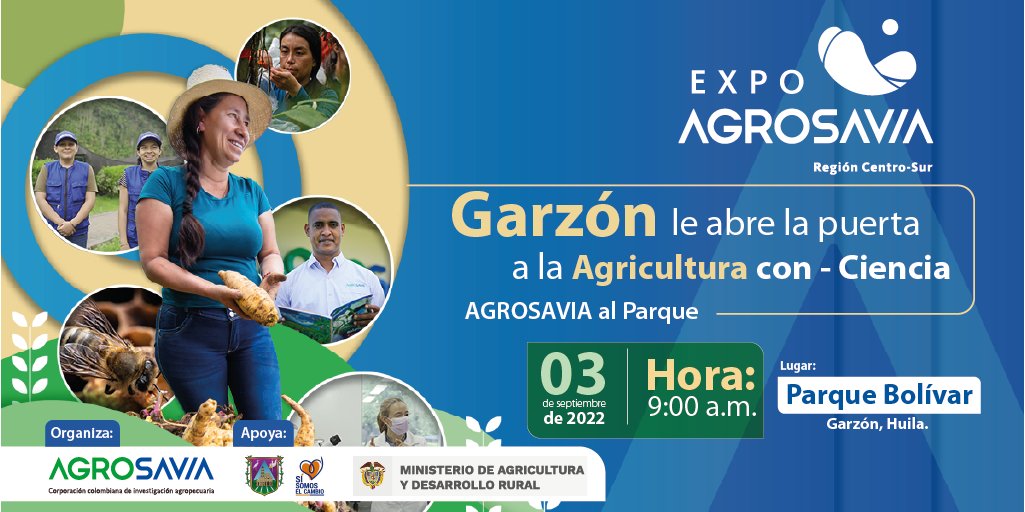 SomosAGROSAVIA's tweet photo. ¡ATENTOS Garzón - Huila!
Llega #ExpoAGROSAVIA2022 #AlParque
Visita nuestros stands experienciales en el Parque Bolívar para que te diviertas y aprendas con nosotros.
¡Los esperamos! https://t.co/QA2GdY95pN