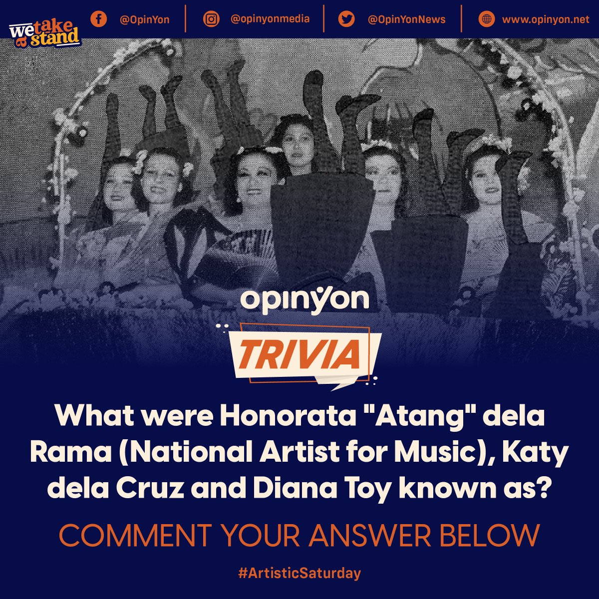 OpinYonNews's tweet photo. What were Honorata "Atang" dela Rama (National Artist for Music), Katy dela Cruz and Diana Toy known as?
#HonorataDelaRama #KatyDelaCruz #DianaToy #Artist #Atistic #Saturday #ArtisticSaturday https://t.co/feN64sEu0o