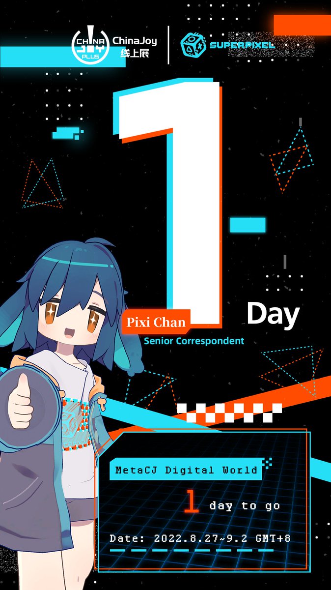 superpixelnews's tweet photo. China Joy Plus 2022 is one day to go!
#ChinaJoy #MetaCJ #Metaverse #Superpixel #Gaming
The online expo will be held in MetaCJ Digital World. Don't forget to stop by and meet Pixi Chan!💙🖤
https://t.co/5o7FTBsQJ1 https://t.co/ptDJkV0Knw